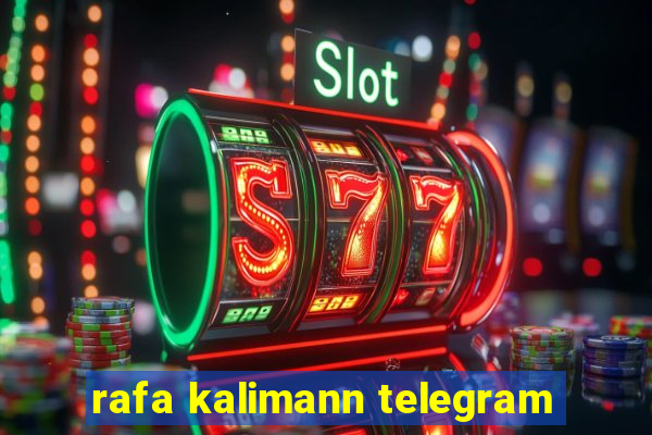 rafa kalimann telegram